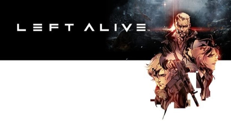Left Alive レフトアライブ を自腹で友達におくって 一緒に楽しそうに遊んだら 周囲が買い始めて200本ぐらい売れた ゲームキャスト Note