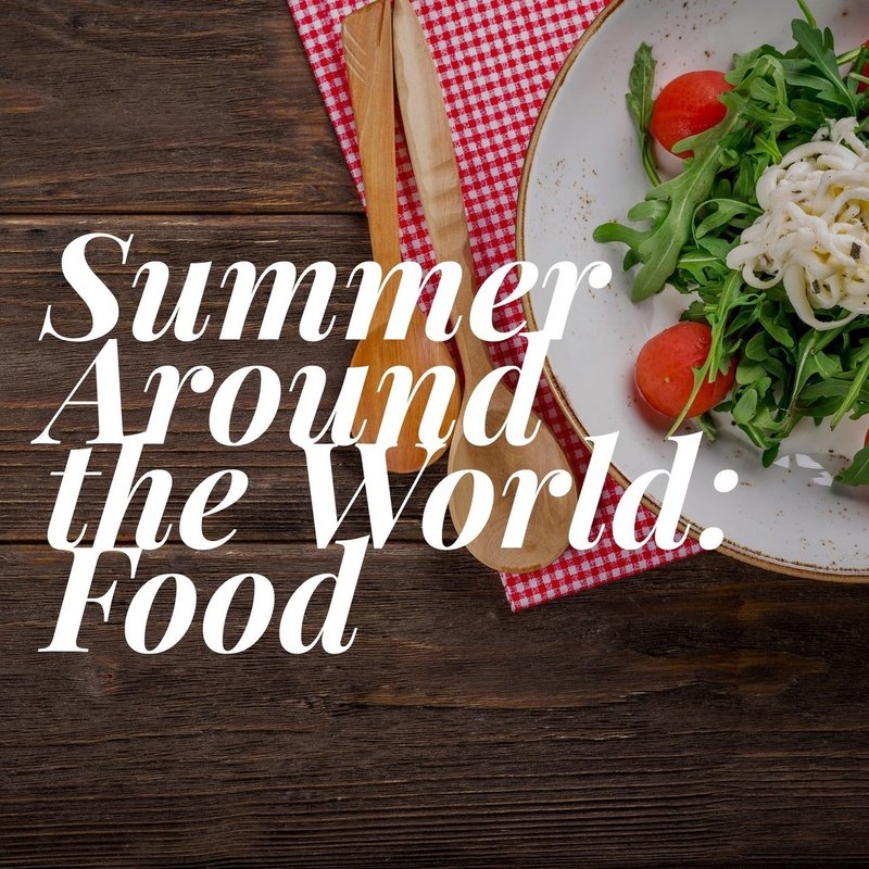 家でも楽しめる 世界の国々の夏の食べ物 ケアファインダー Note