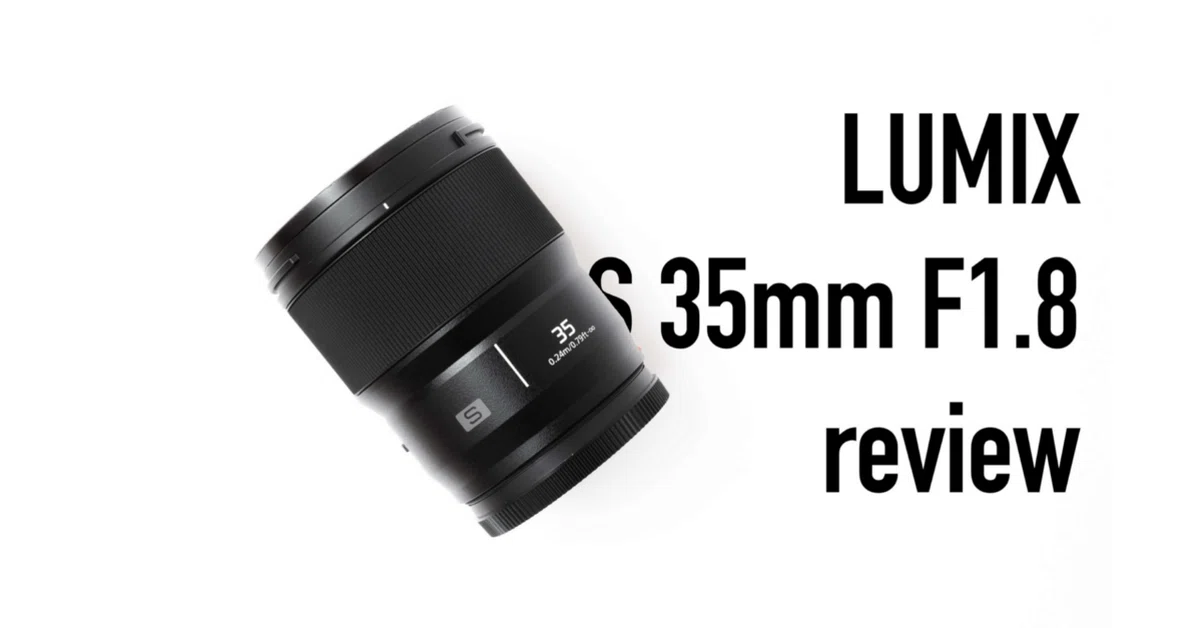 LUMIX S 35mm F1.8 レビュー｜オールラウンドに使える広角単焦点｜丼(don)