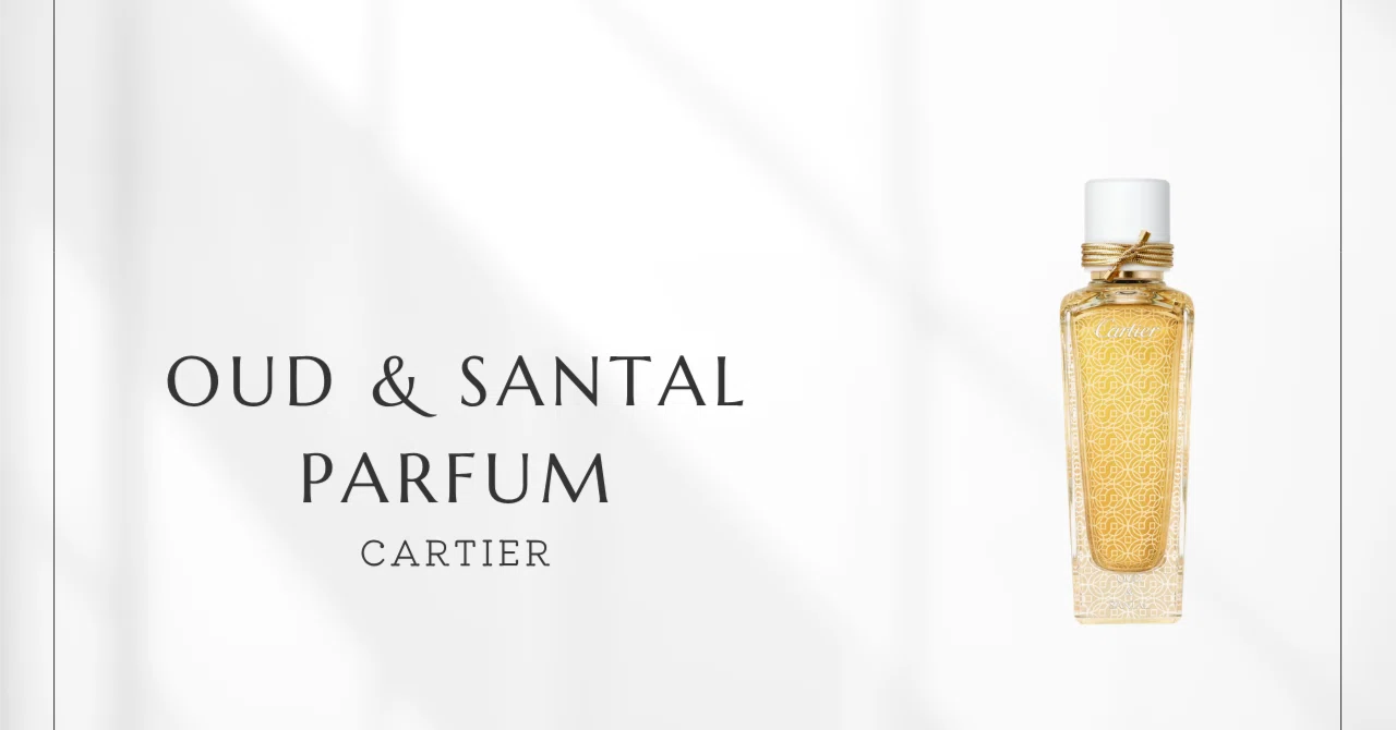 Oud & Santal Parfum (Cartier) | Wearing sweet wood on a cool