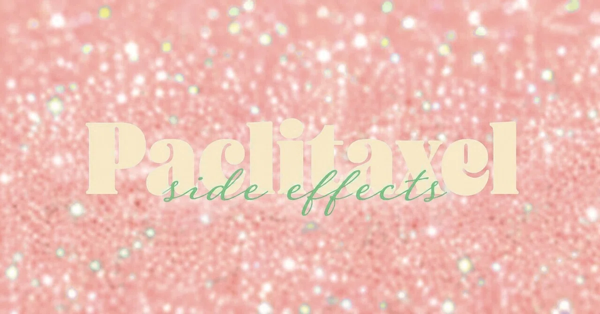 [Chemotherapy] Side Effect Countermeasures for Paclitaxel｜Mei_乳がんポジティブライフ