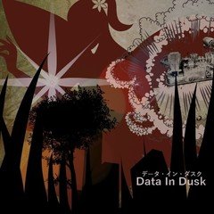 データ・イン・ダスク- Data in Dusk
