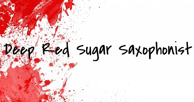 《Deep Red Sugar Saxophonist》第１話