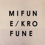 MIFUNE / KROFUNE by mtrism