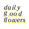 daily good flowers