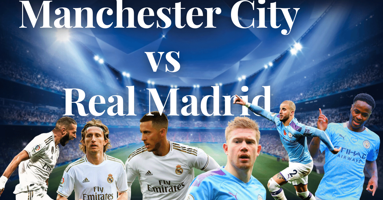 19 Champions League Manchester City Vs Real Madrid Ryo Note