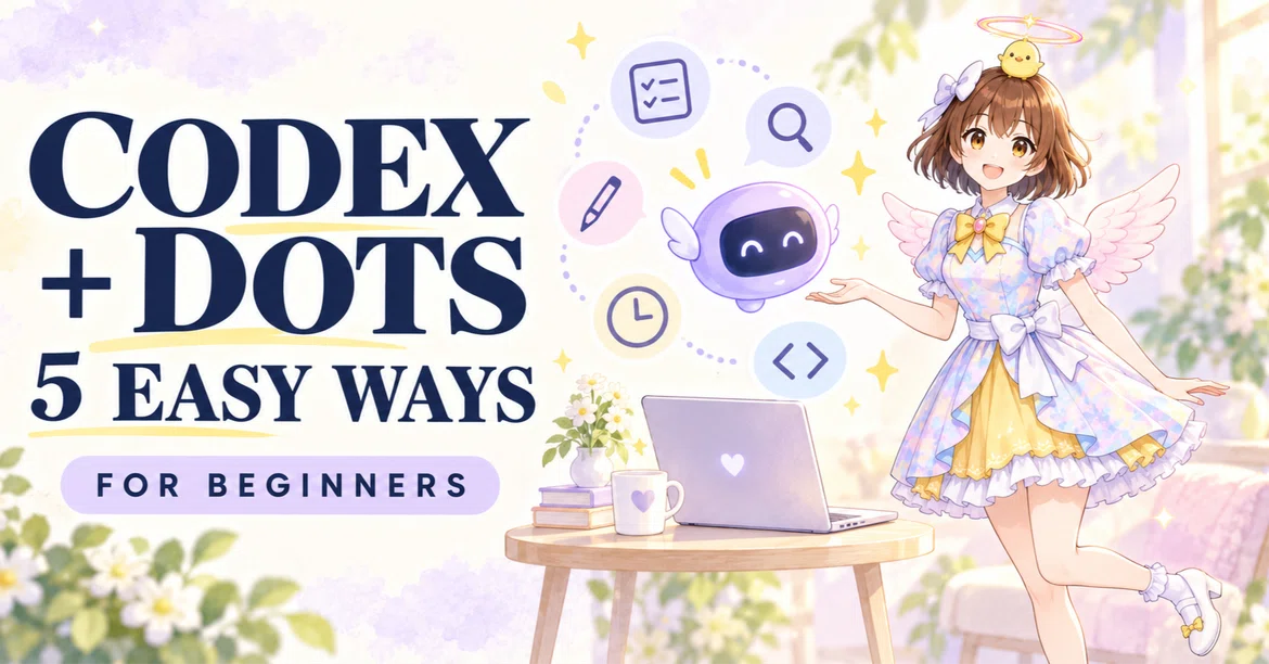 Codex App Examples 5 Ways for Beginners to Use Codex dots!|AI寺子屋 Link Lab