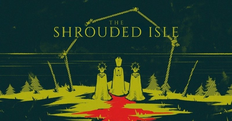 THE SHROUDED ISLE（プレイメモ）