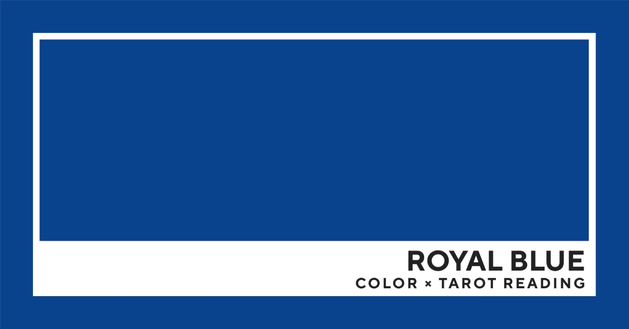 ROYAL BLUE | COLOR × TAROT READING｜MARIA