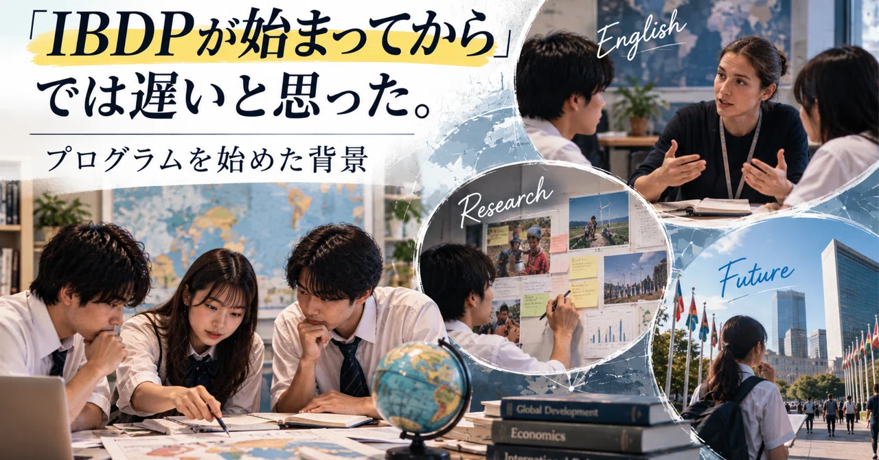 I thought it was too late to start after the IBDP began. The background ...