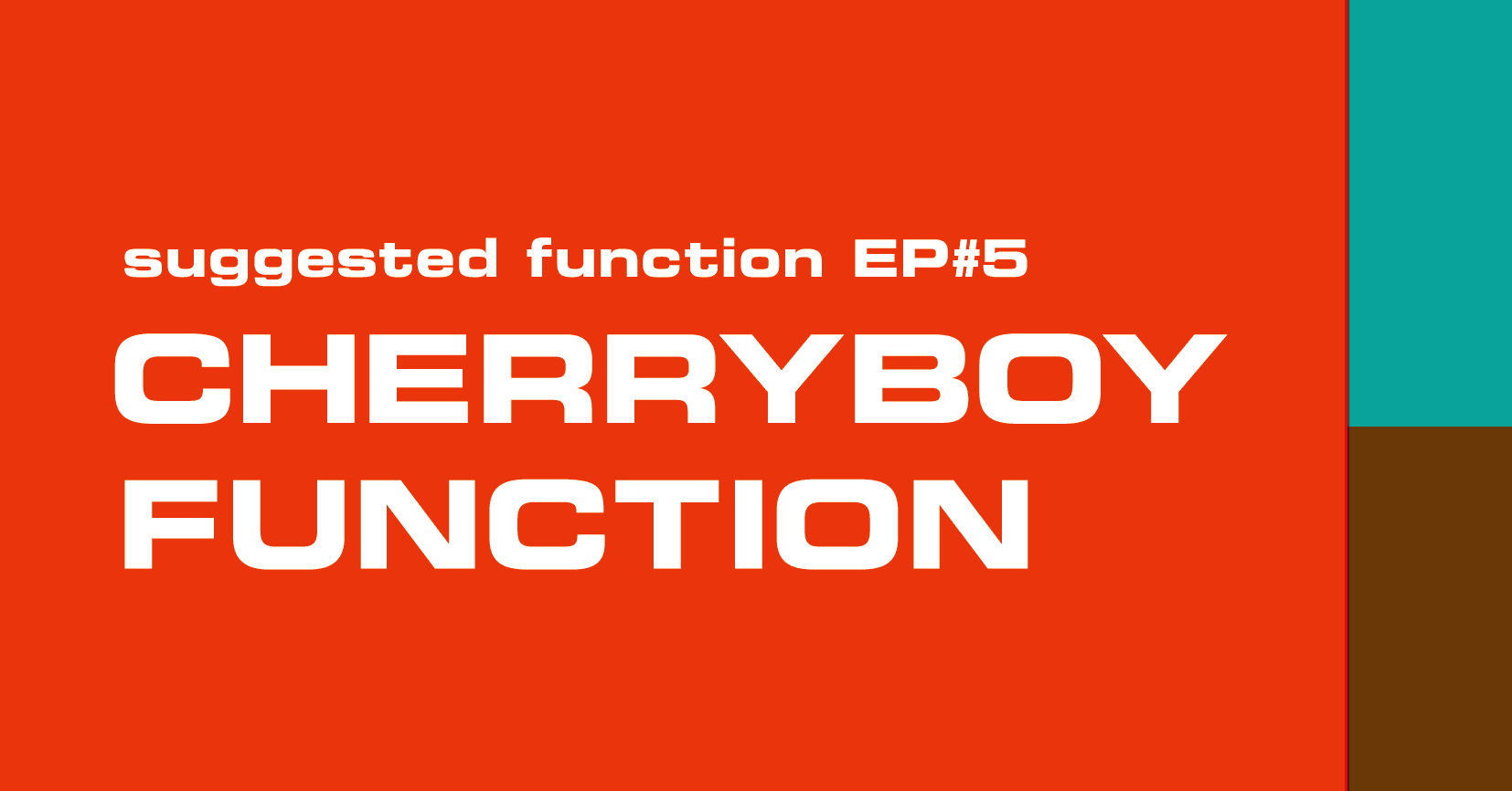 CHERRYBOY FUNCTION『suggested function EP#5』をXTALと与田太郎が