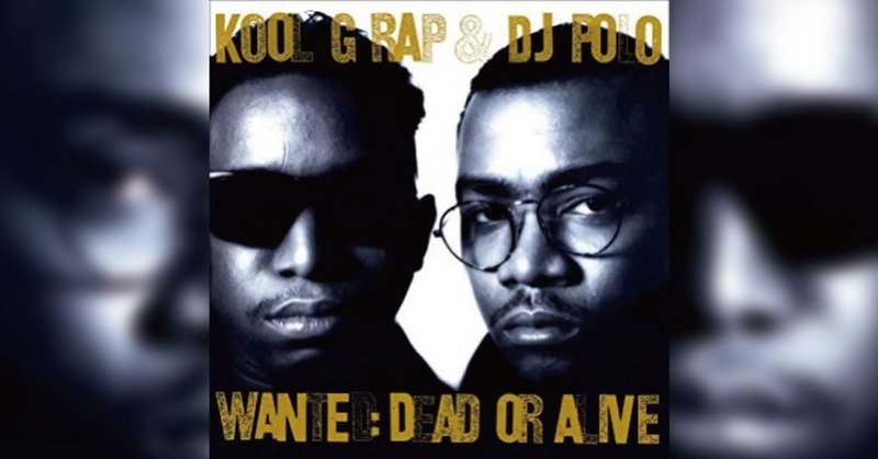 [DISC GUIDE]KOOL G RAP & DJ POLO | WANTED : DEAD OR ALIVE