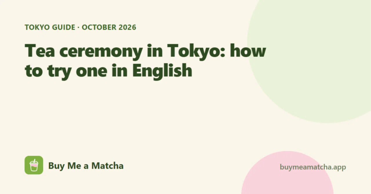 Tea ceremony in Tokyo in English: 5 things to know before your first ...