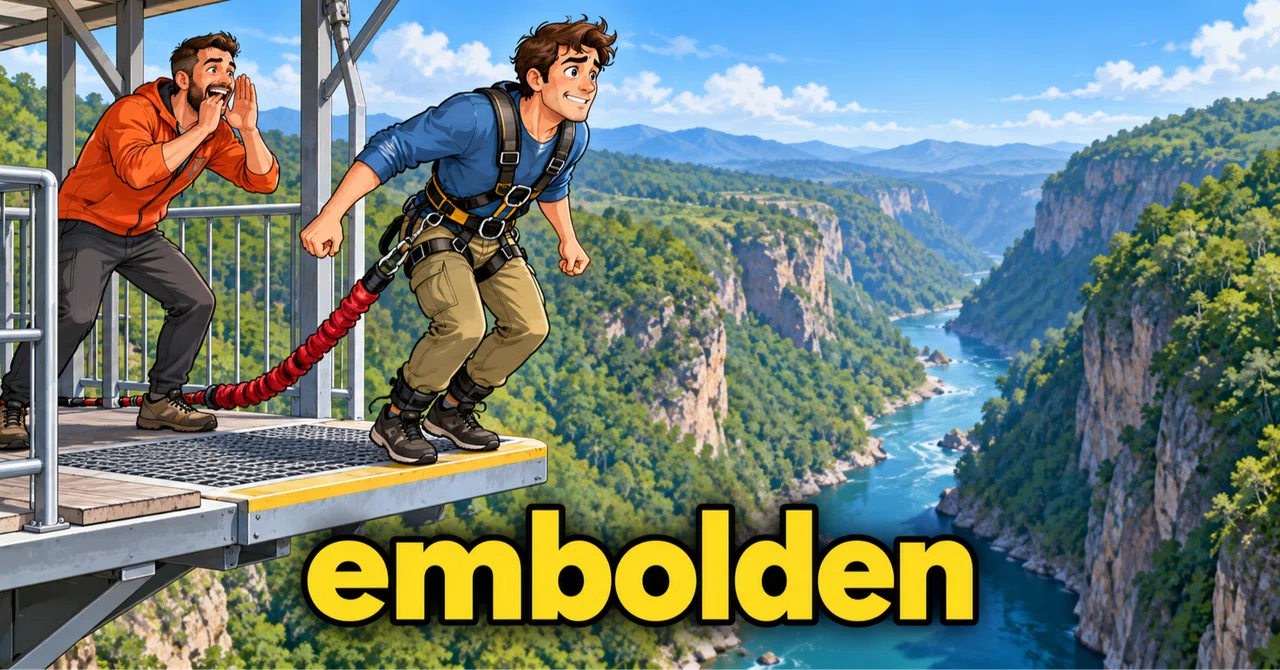 Esl Levels Explained embolden - Pronunciation, Meaning, Etymology, Example Sentences, and ...