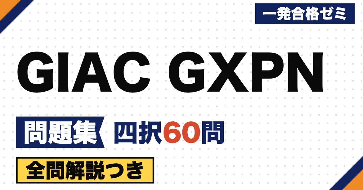 [GIAC GXPN] Practice Exam | 60 Original Multiple-Choice Questions with ...