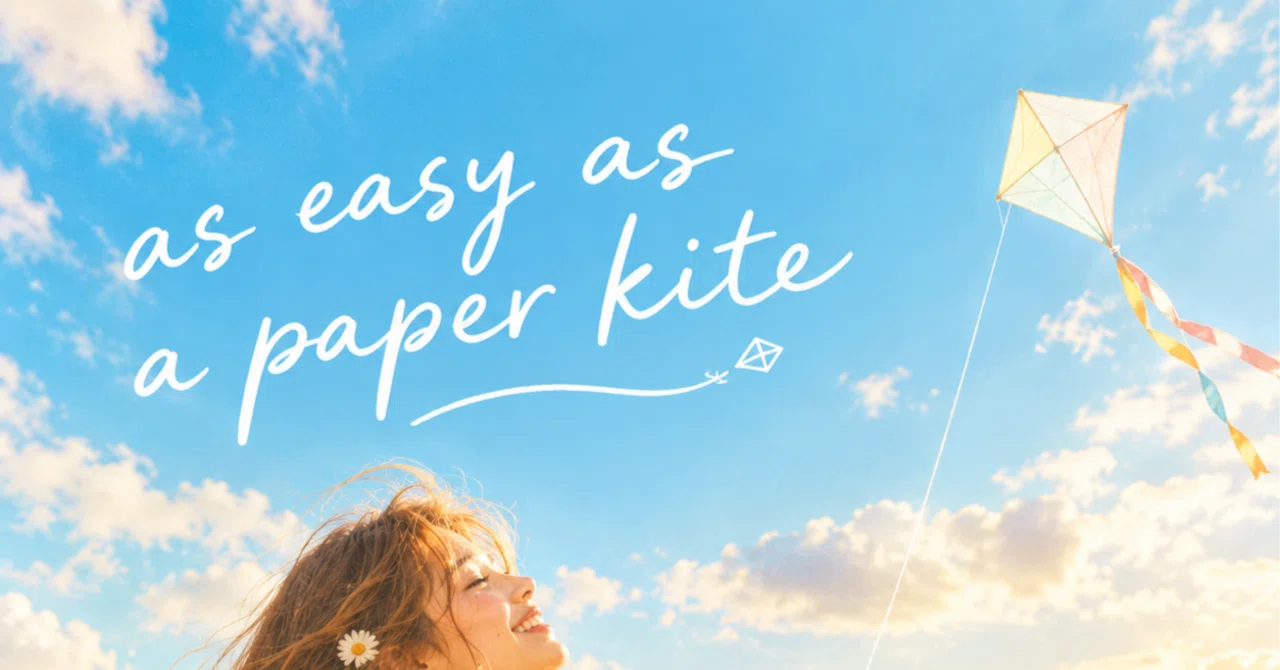 As Easy as a Paper kite 何気ない日常が、空に浮かぶように輝き出す歌｜hikaribloom