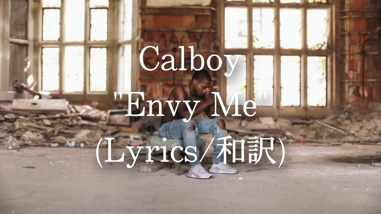 和訳 Calboy Envy Me Eijin Note