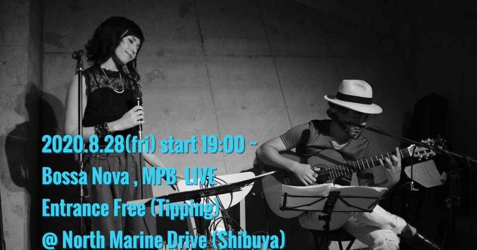 8 28 金 ボサノバlive 渋谷ノースマリンドライブ Keiko Yoshimura Note