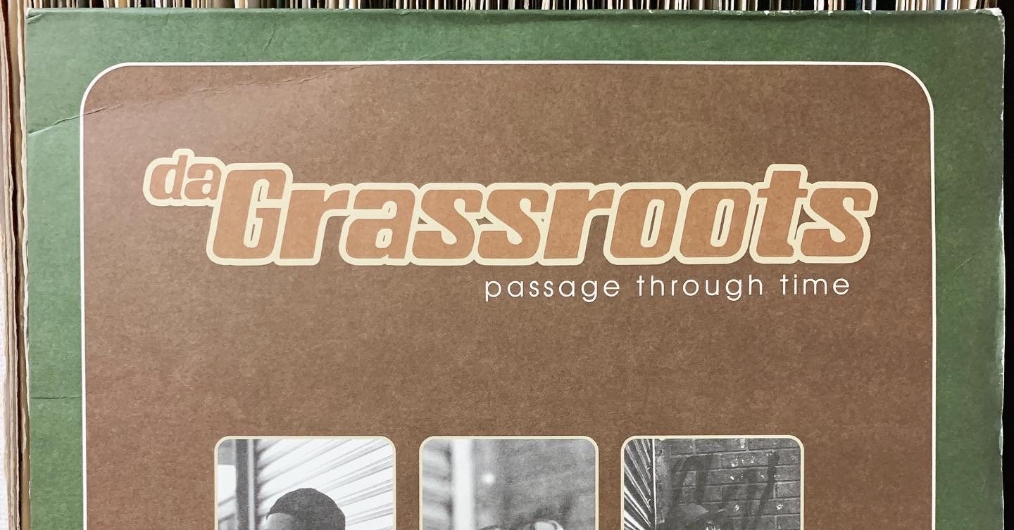Da Grassroots - Passage Through Time (1999)｜DJ H!ROKi