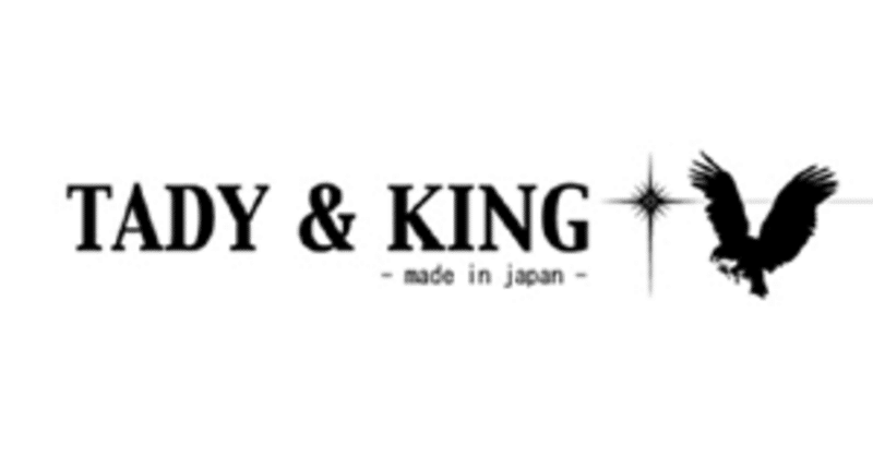 TADY&KING(タディ＆キング)とは