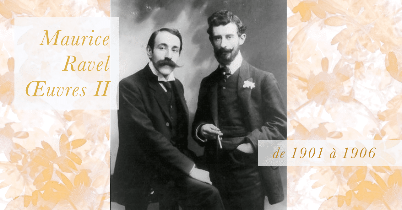 ラヴェルの全作品を年代順に聴く 1901 06年 さくら舞 ピアノ講師 Note
