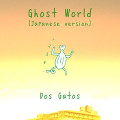 Ghost World:Japanese version