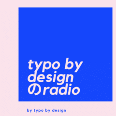 【第20回】typo by designのラジオ by タイポバイデザイン