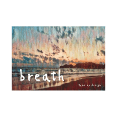 breathe - typo by design