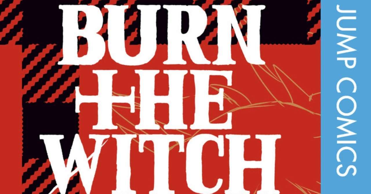 Burn The Witch1巻 作画 久保帯人 前編 Hasegawonder Note