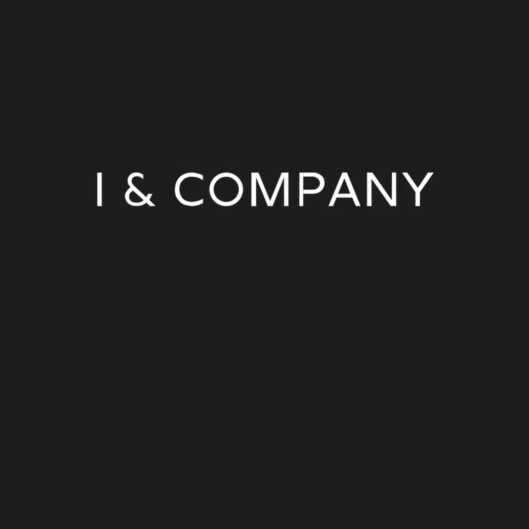 I & COMPANY ｜ アイ＆カンパニー