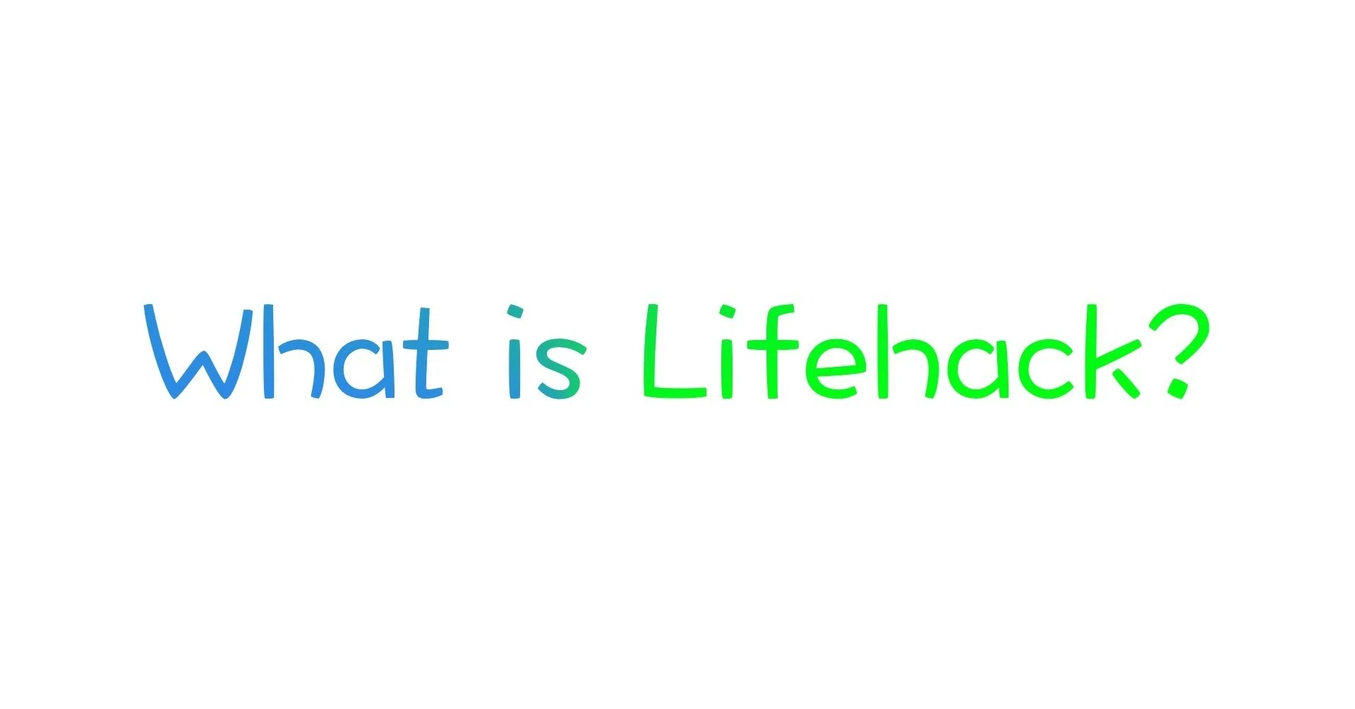 ライフ ハック と は
