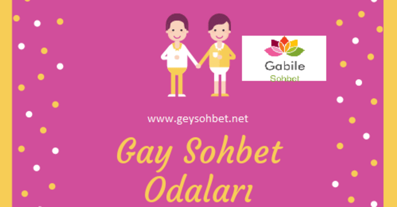 Gay sohbet