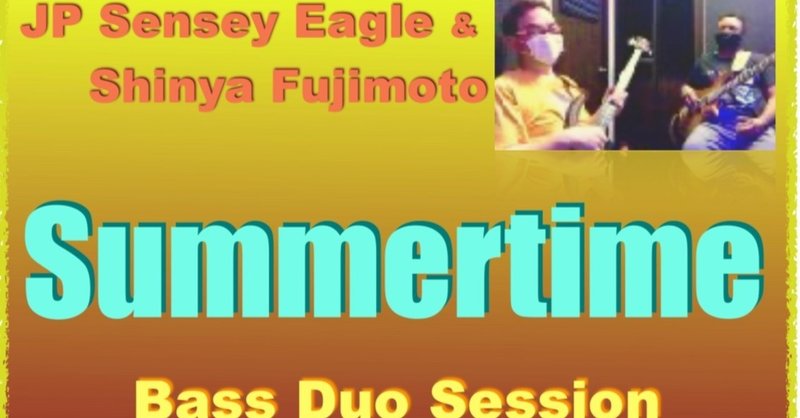[Bass Duo]JP&Fujimo/African summertime