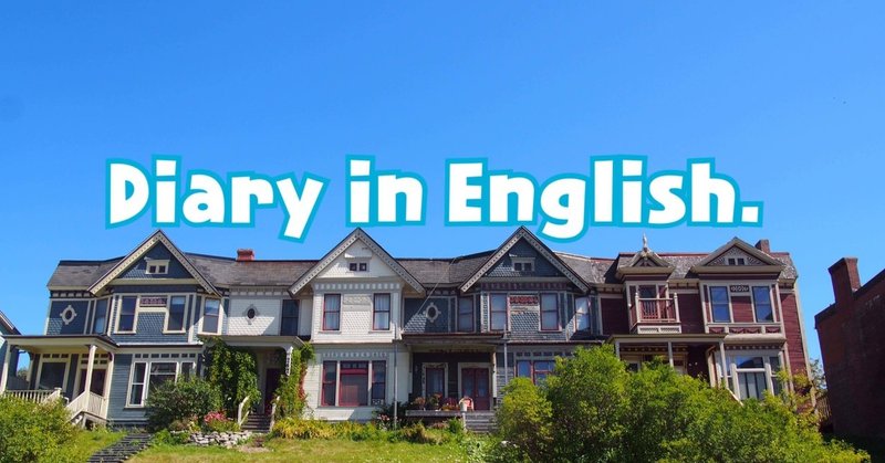 【国際カップル】英語学習！「Diary in English14」Title: Buy a house in Vancouer