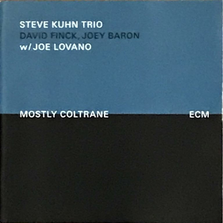Steve Kuhn Trio w/ Joe Lovano Mostly Coltrane｜佐藤達哉