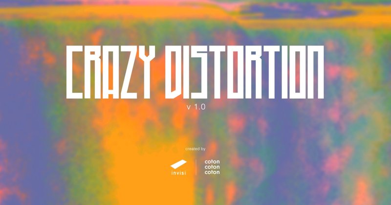tonic vision. #02 「CrazyDistortion」