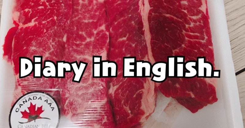 【国際カップル】英語学習！「Diary in English16」Title: Meats