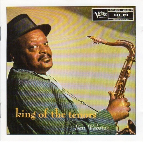 Jazz　テナーサックス Ben Webster King Of The Tenors / Ben Webster｜佐藤達哉