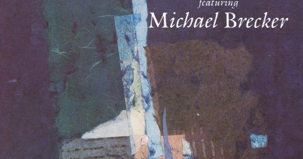 Hearts And Numbers Don Grolnick Featuring Michael Brecker 佐藤達哉 Note