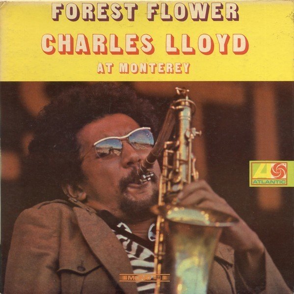 Charles Lloyd / Forest Flower｜佐藤達哉