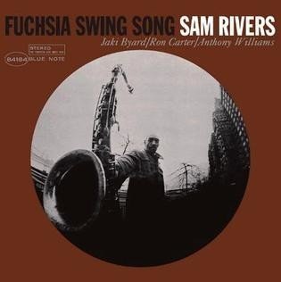 Fuchsia Swing Song / Sam Rivers｜佐藤達哉