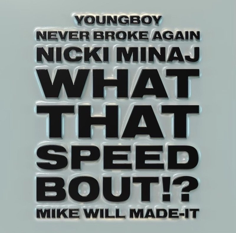 疾走感あるトラックがクラブ映え Mike Will Made It Feat Youngboy Never Broke Again Nicki Minaj What That Speed B Digtracks Com Note