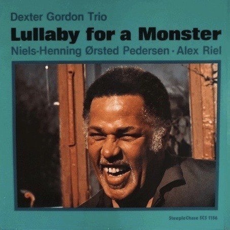 Lullaby for a Monster / Dexter Gordon｜佐藤達哉