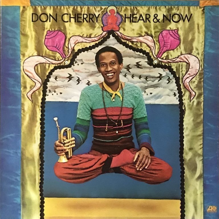 Hear & Now / Don Cherry｜佐藤達哉