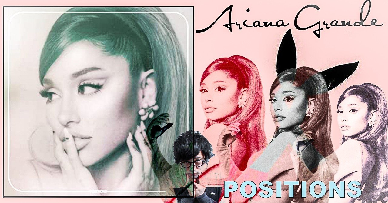 アリアナ グランデ Positions アルバムレビュー 音楽 The Playlist Channel Note アリアナ グランデ Positions アルバムレビュー 音楽 The Playlist Channel Note