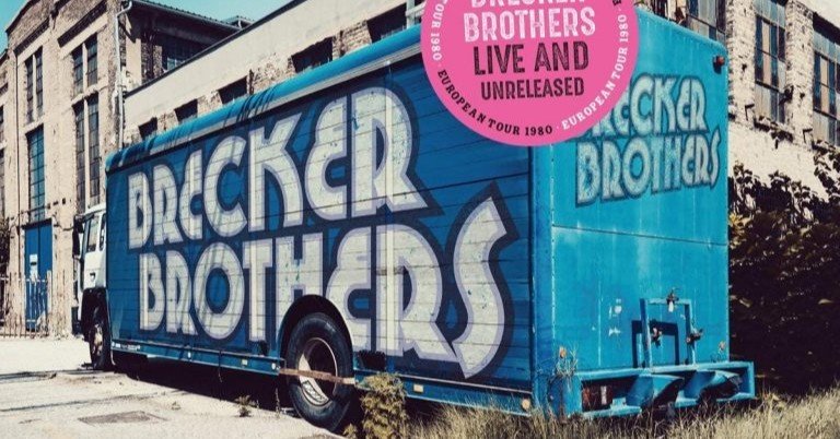 The Brecker Brothers / Live and Unreleased｜佐藤達哉