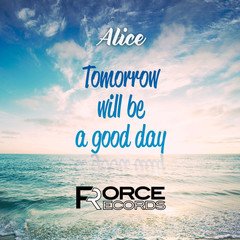 【有料】Tomorrow will be a good day (original mix)