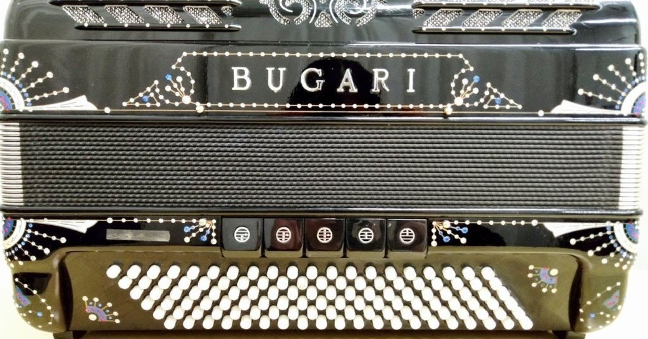 出逢ったアコーディオンたちの紹介 - BUGARI|アコーディオン 出逢ったアコーディオンたちの紹介 - BUGARI|アコーディオン