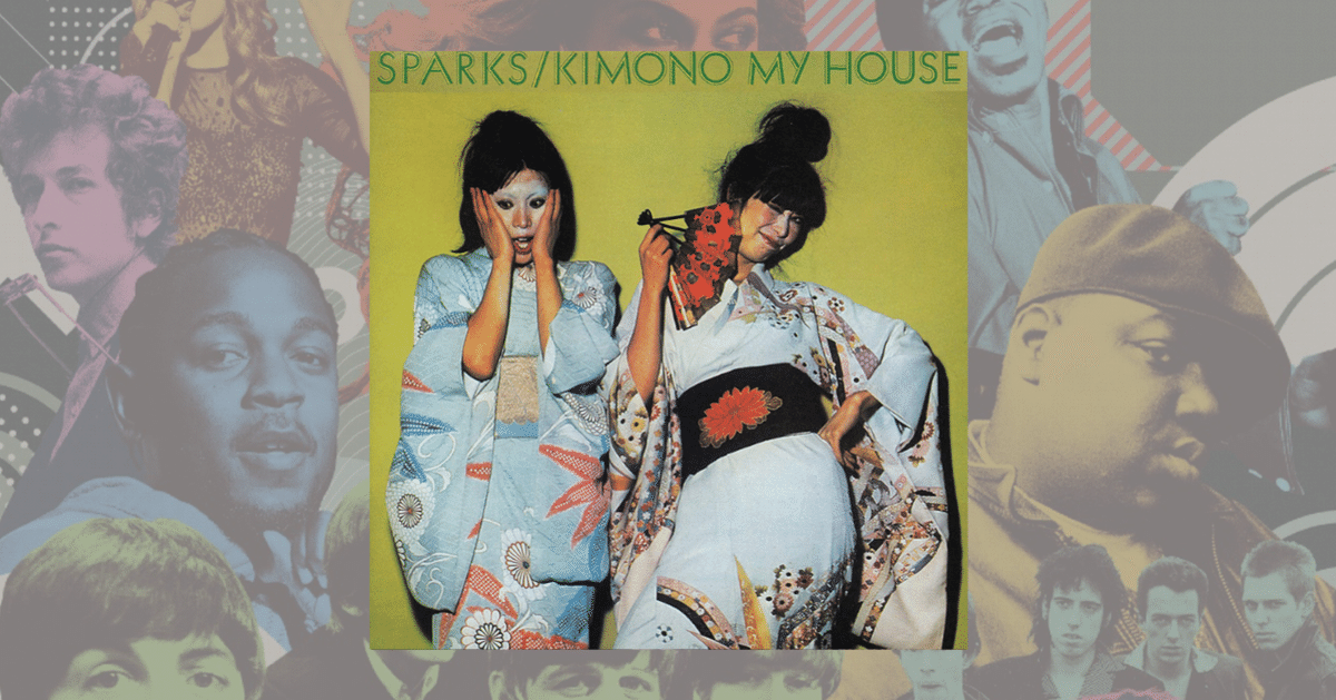 476位：Sparks 『Kimono My House』(1974)【解説文翻訳