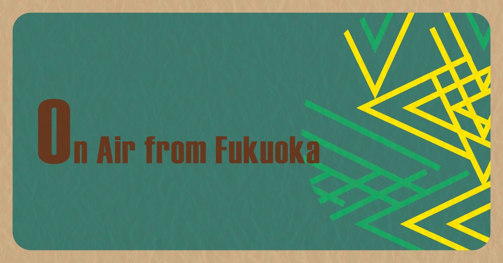 On Air from Fukuoka #5｜module(モジュール)